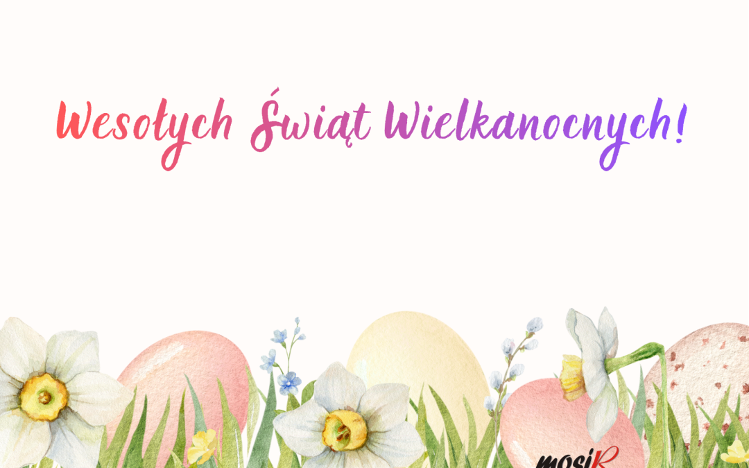 Życzenia na&nbsp;Święta Wielkanocne